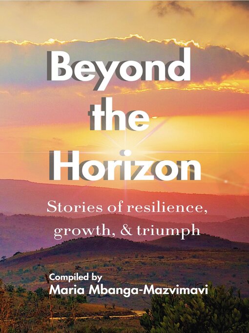 Title details for Beyond the Horizon by Maria Mbanga-Mazvimavi - Available
